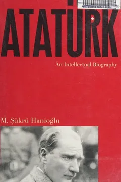 Atatürk: An Intellectual Biography